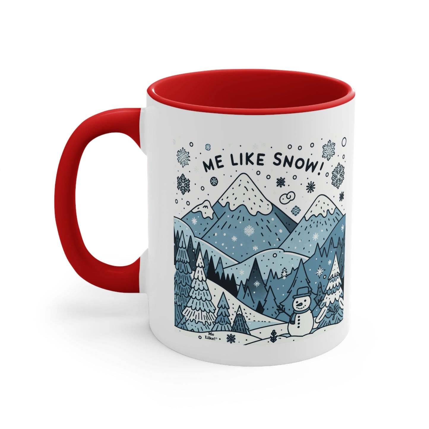 Me Like Snow! - Accent Coffee Mug, 11oz - (Snowman #2)