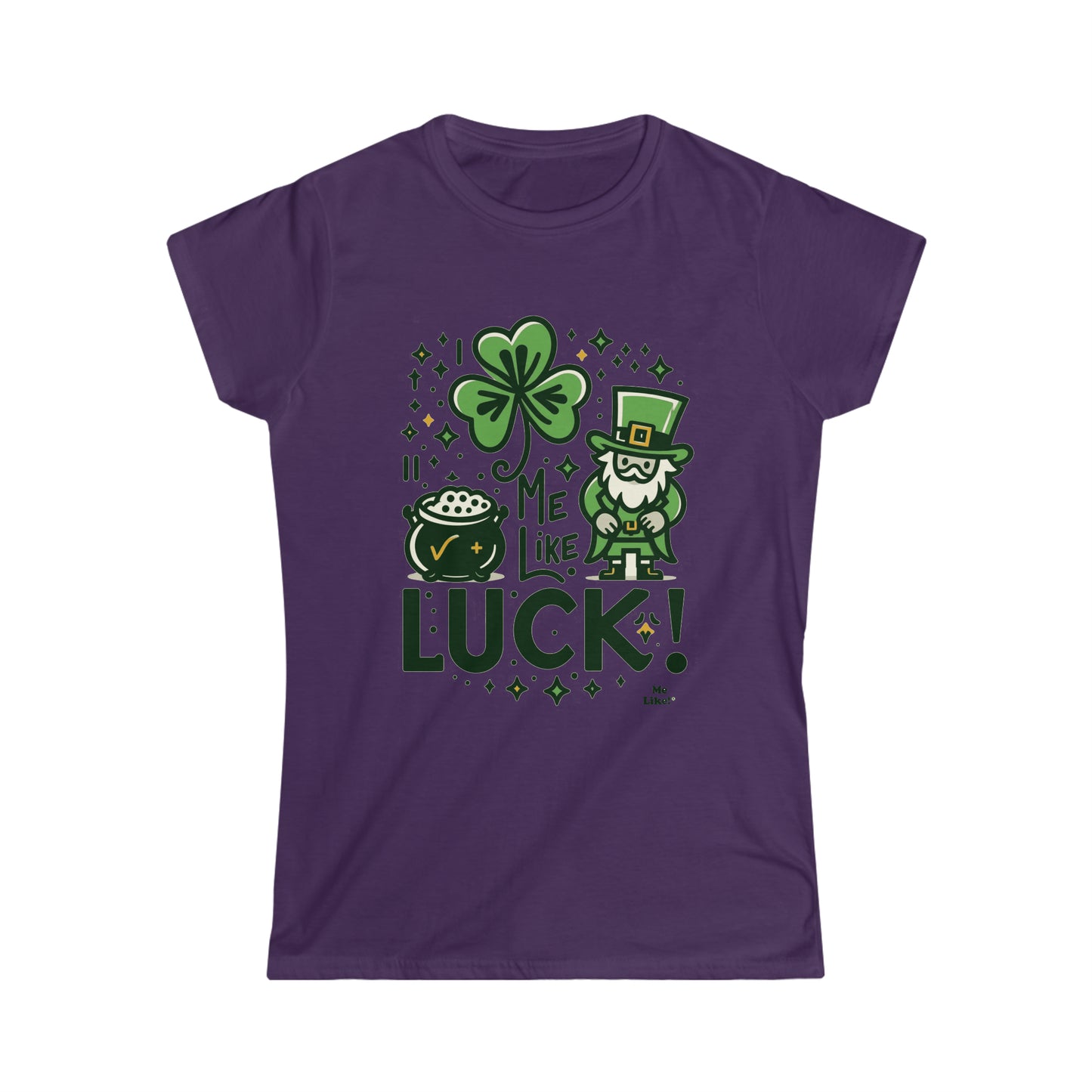 Me Like Luck! - Women's Softstyle Tee -  (St. Patrick's Day #4)