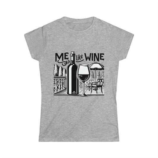 Women's Softstyle Tee - Me Like Wine! (#3)