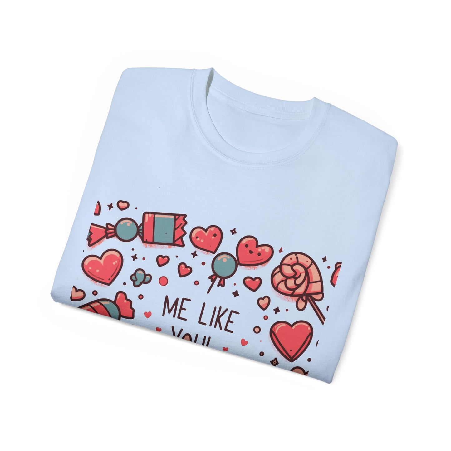 Me Like You! - Unisex Ultra Cotton Tee - (Like You #2)