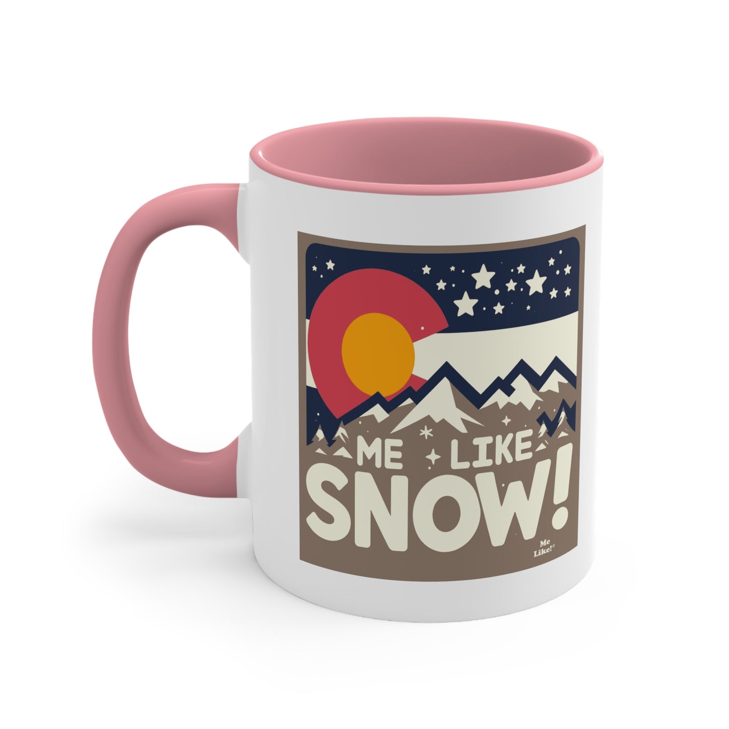 Me Like Snow! - Accent Coffee Mug, 11oz - (Snow Colorado #1)