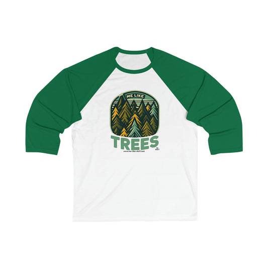 Unisex 3\4 Sleeve Baseball Tee - Me Like Trees! (#4)