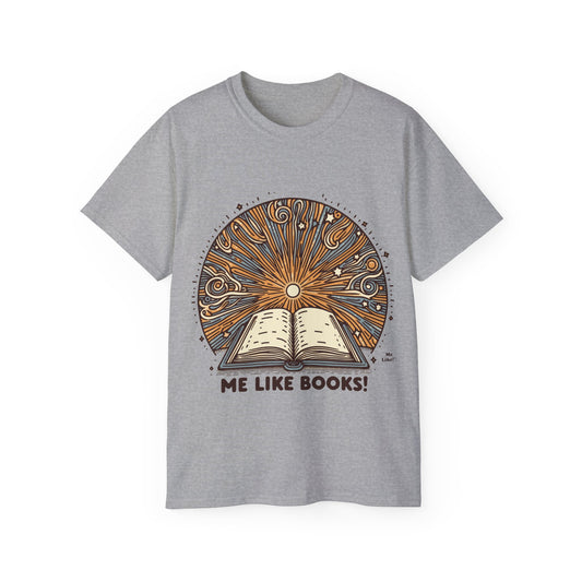 Me Like Books! - Unisex Ultra Cotton Tee - (Books #2)