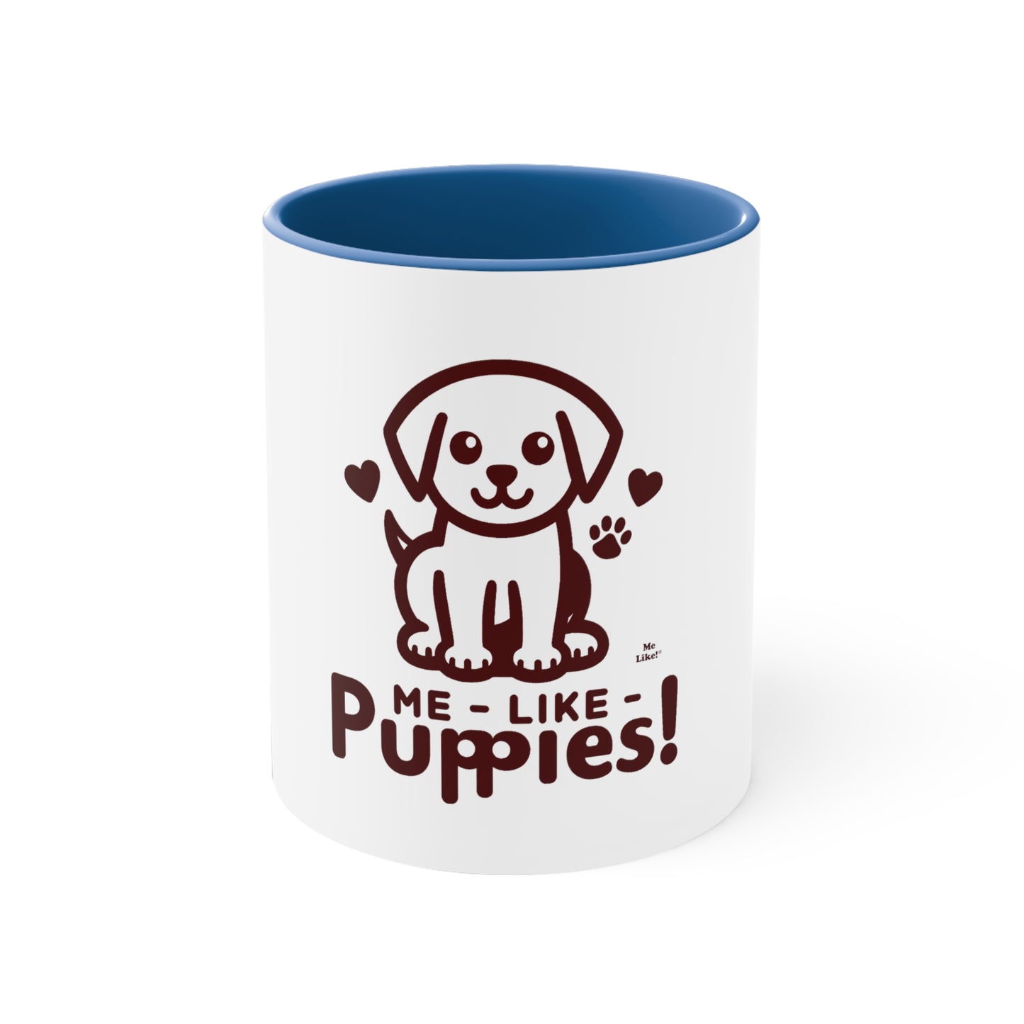 Me Like Puppies! - Accent Coffee Mug, 11oz -  (#1)