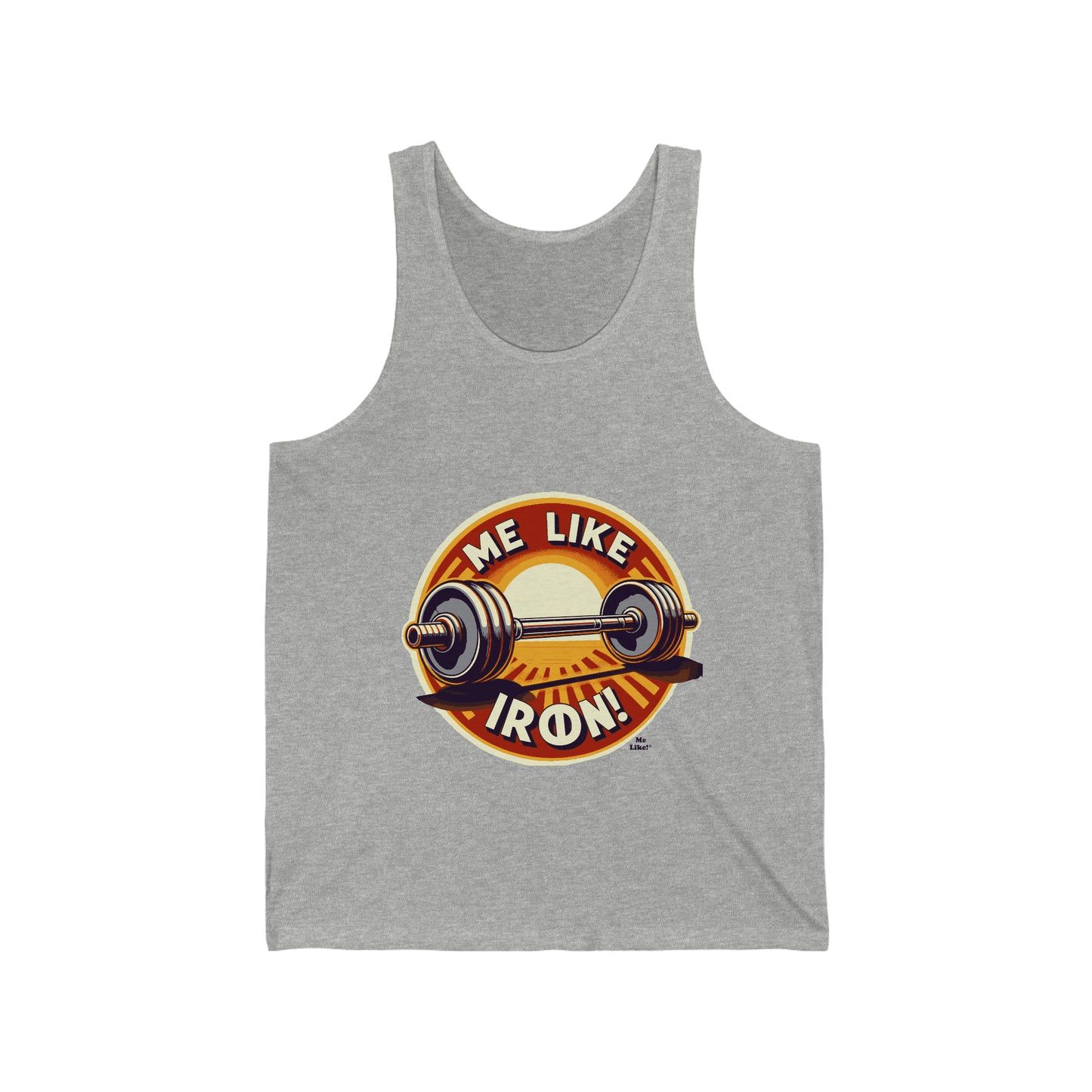 Me Like Iron! - Unisex Jersey Tank - (Weightlifting #2)