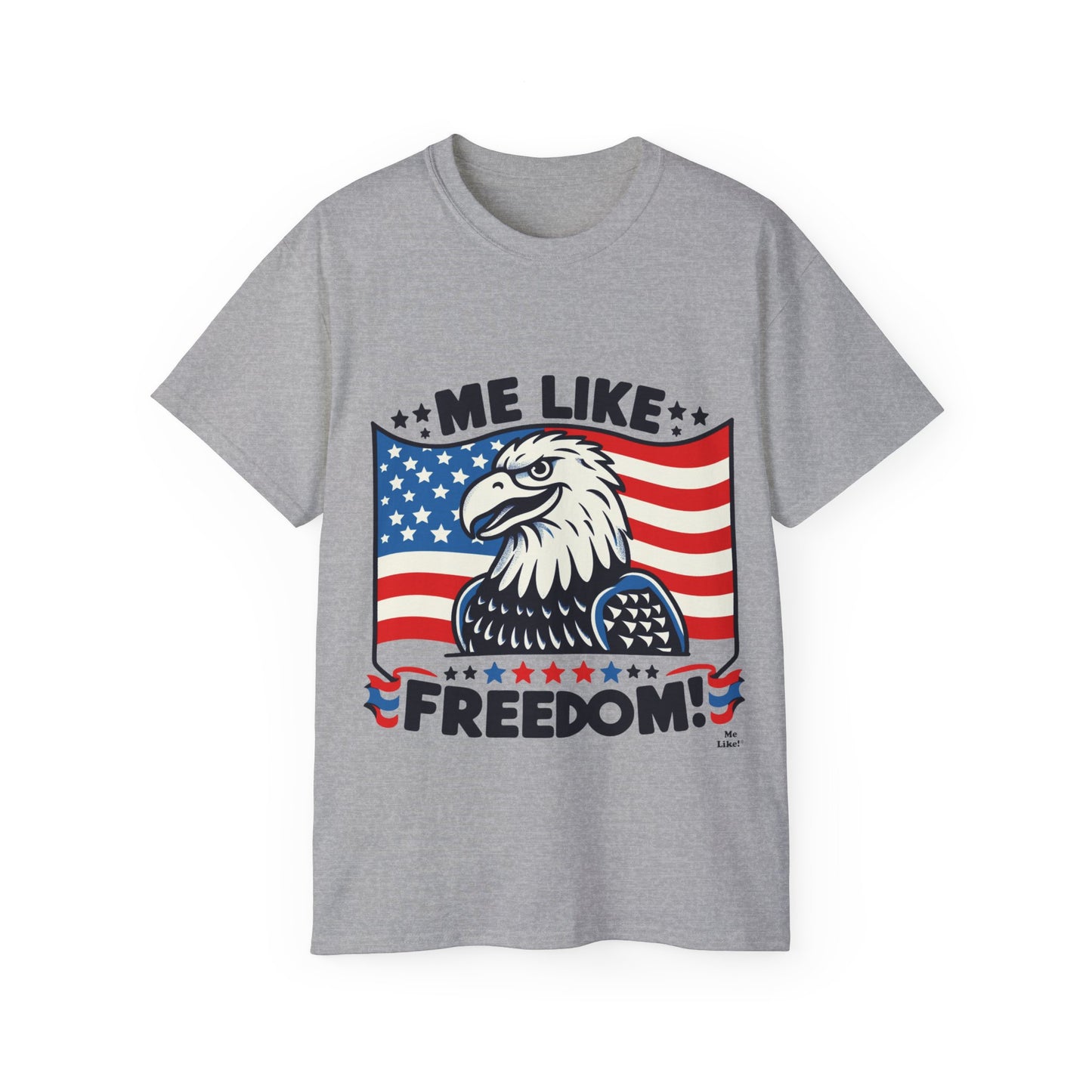 Me Like Freedom - Unisex Ultra Cotton Tee - (Freedom #4)