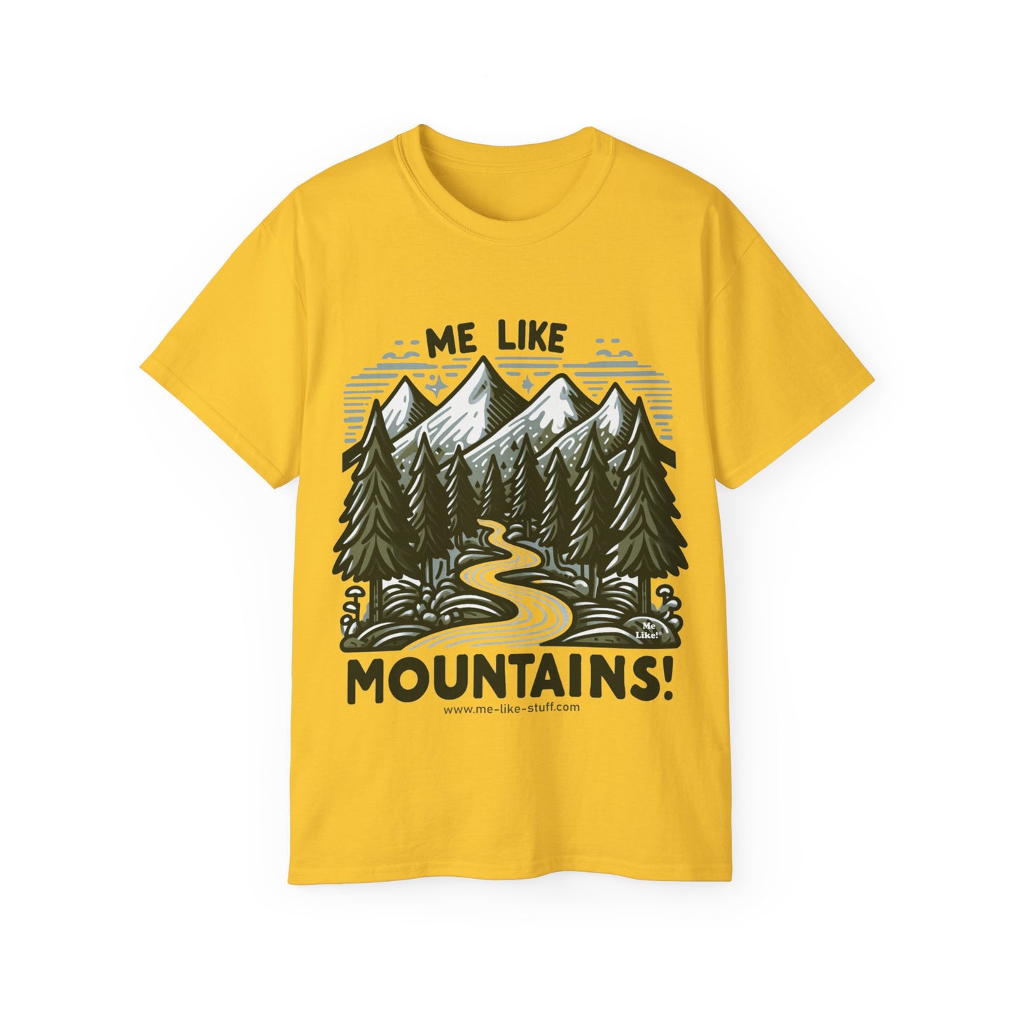 Me Like Mountains! - Unisex Ultra Cotton Tee - (#4)