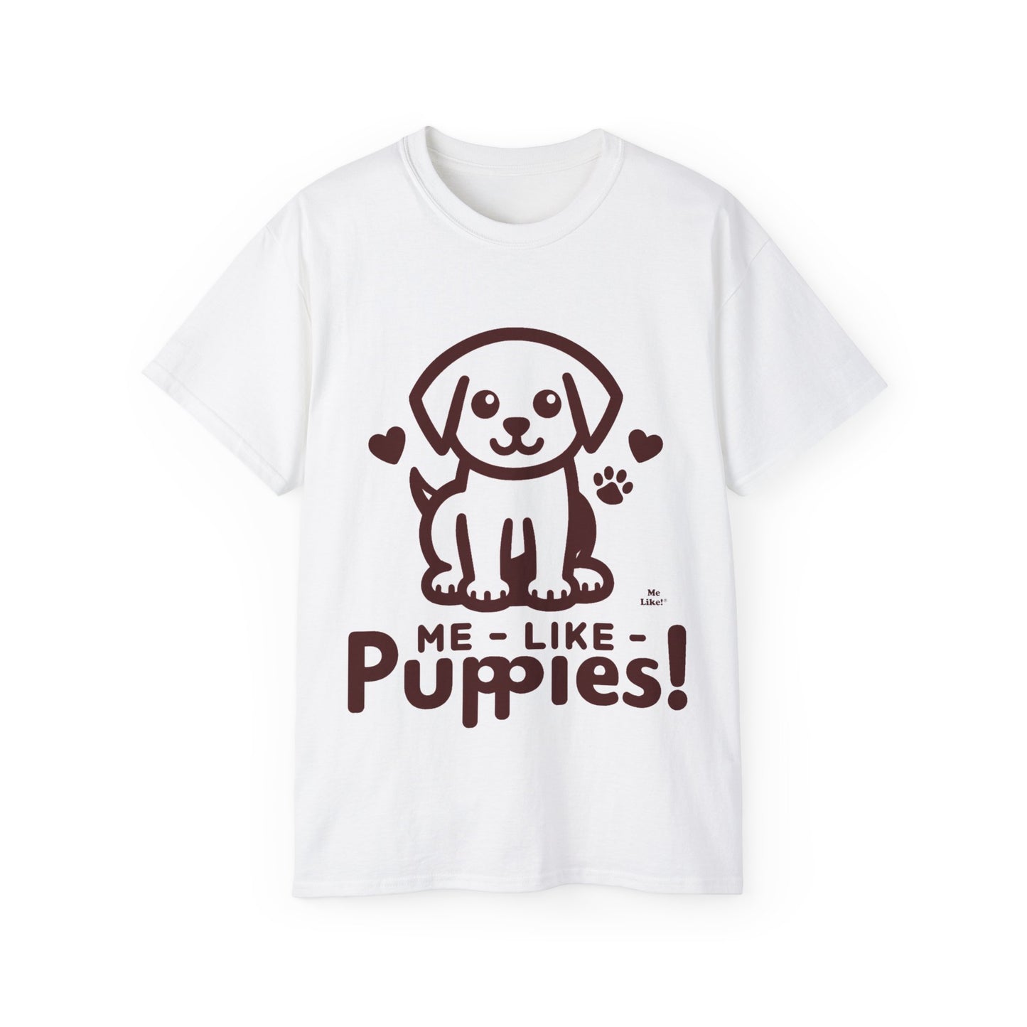 Me Like Puppies! - Unisex Ultra Cotton Tee - (#1)