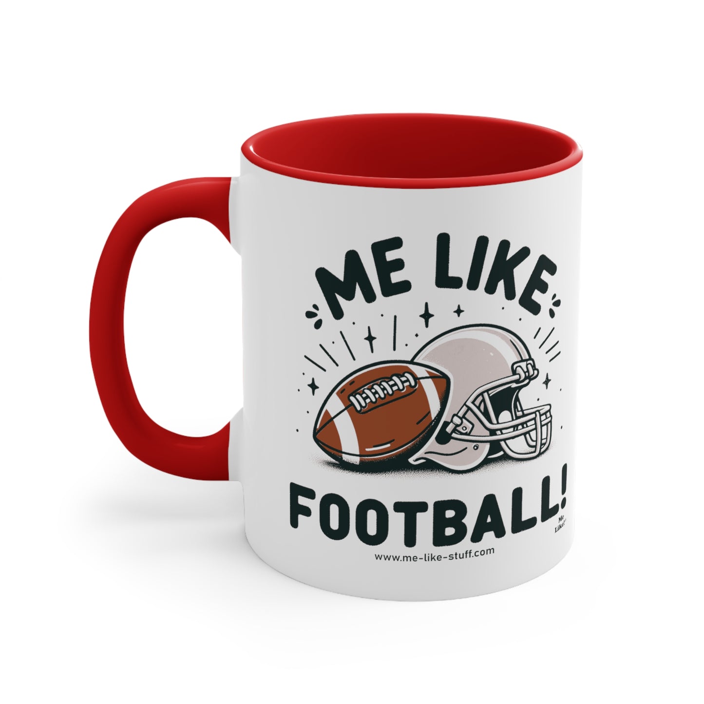 Me Like Football! - Accent Coffee Mug, 11oz - (Football #1)