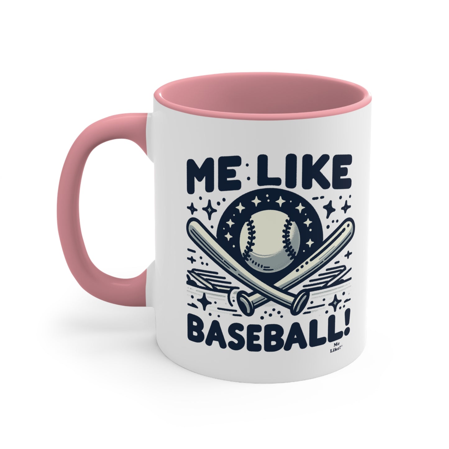 Me Like Baseball! - Accent Coffee Mug, 11oz - (Baseball #2)