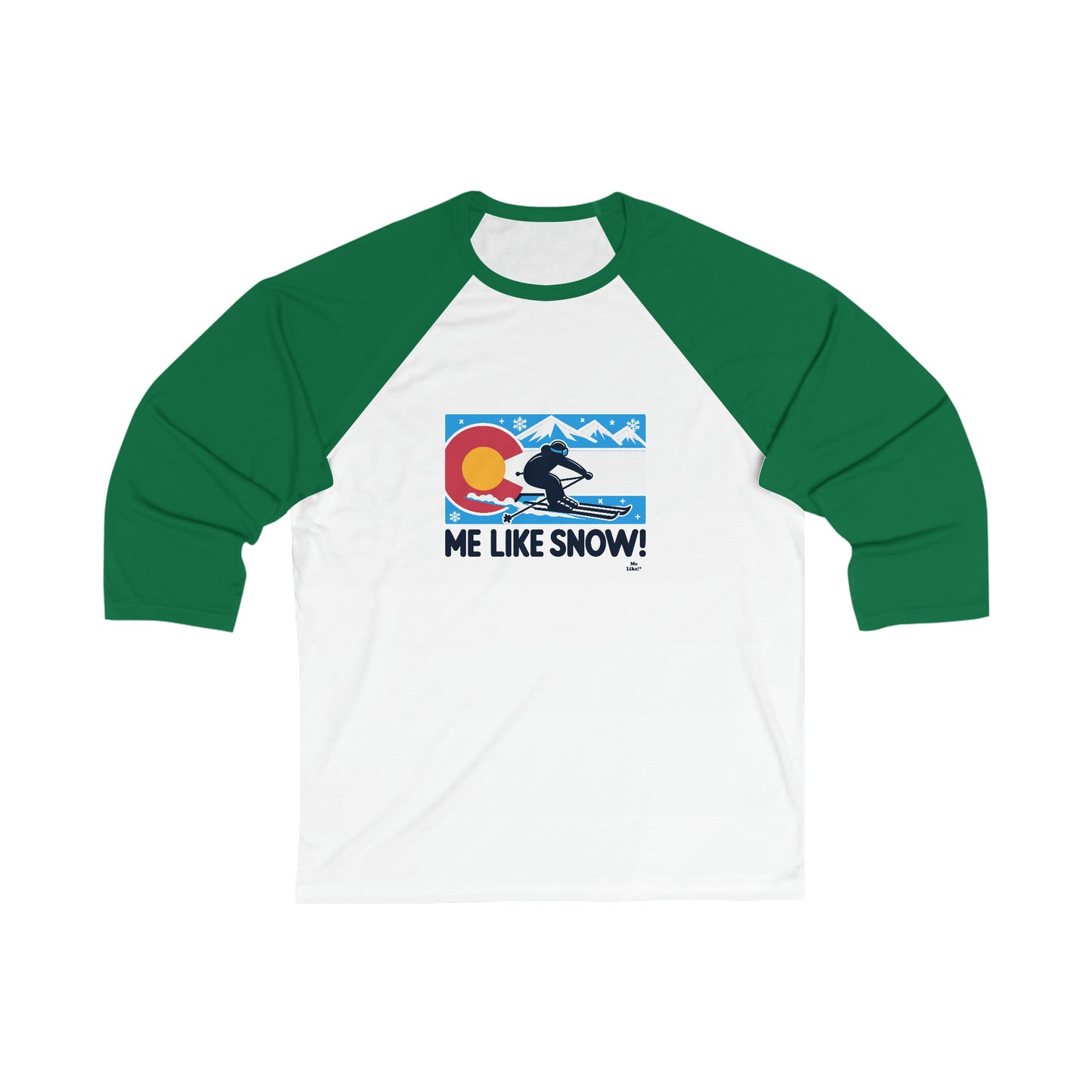 Me Like Snow! - Unisex 3\4 Sleeve Baseball Tee - (Ski Colorado #1)