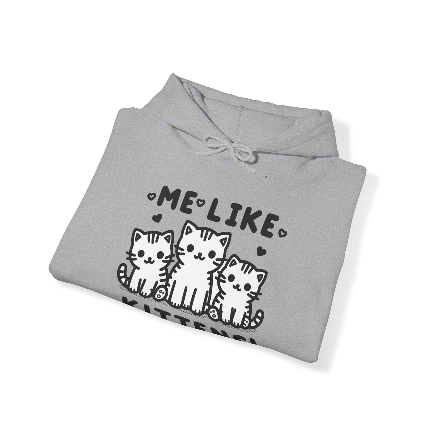 Me Like Kittens! - Unisex Heavy Blend™ Hooded Sweatshirt - (#2)