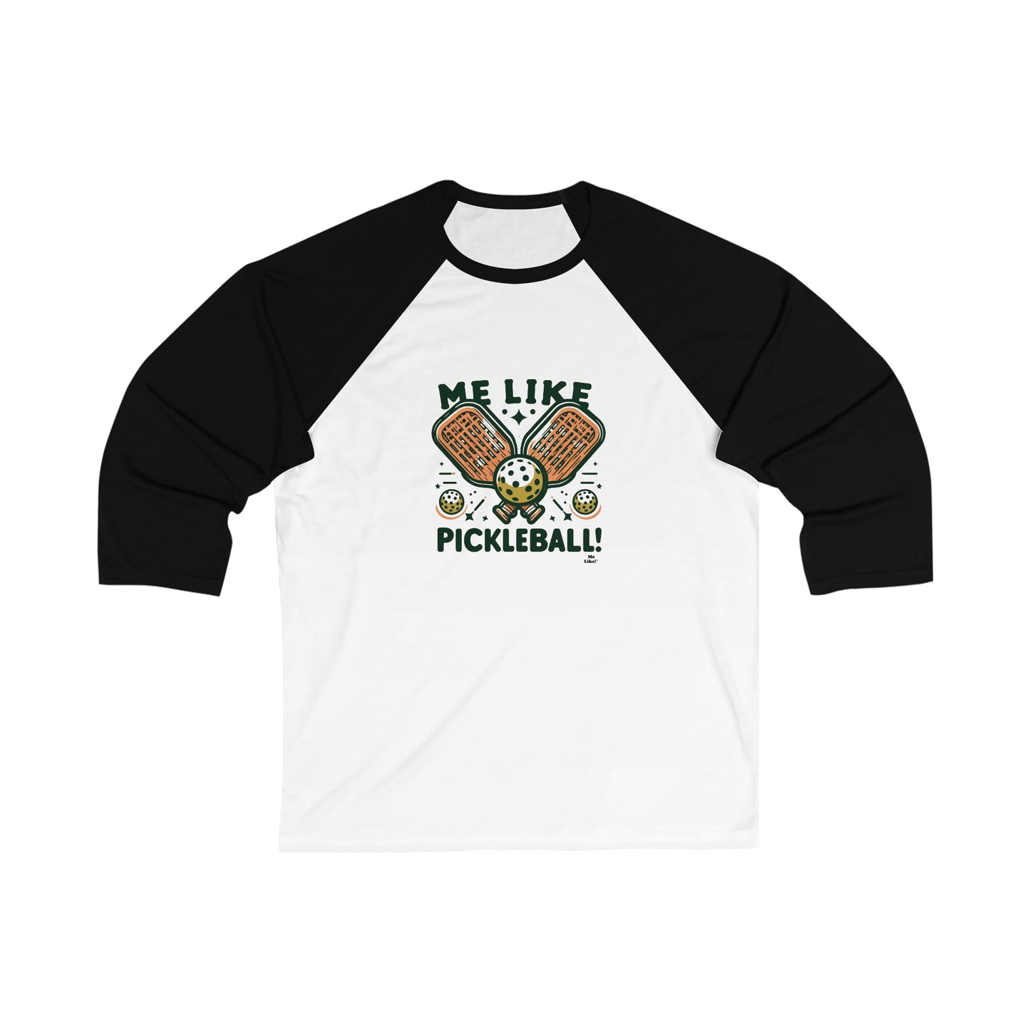 Me Like Pickleball! - Unisex 3\4 Sleeve Baseball Tee - (Pickleball #1)