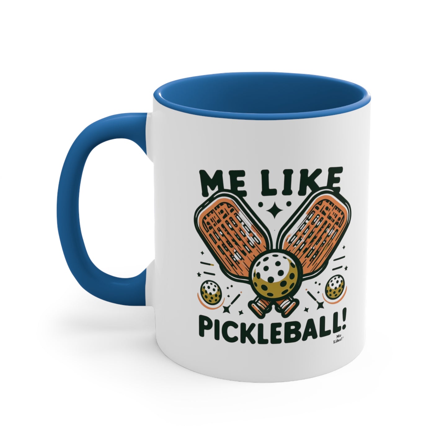 Me Like Pickleball! - Accent Coffee Mug, 11oz - (Pickleball #1)