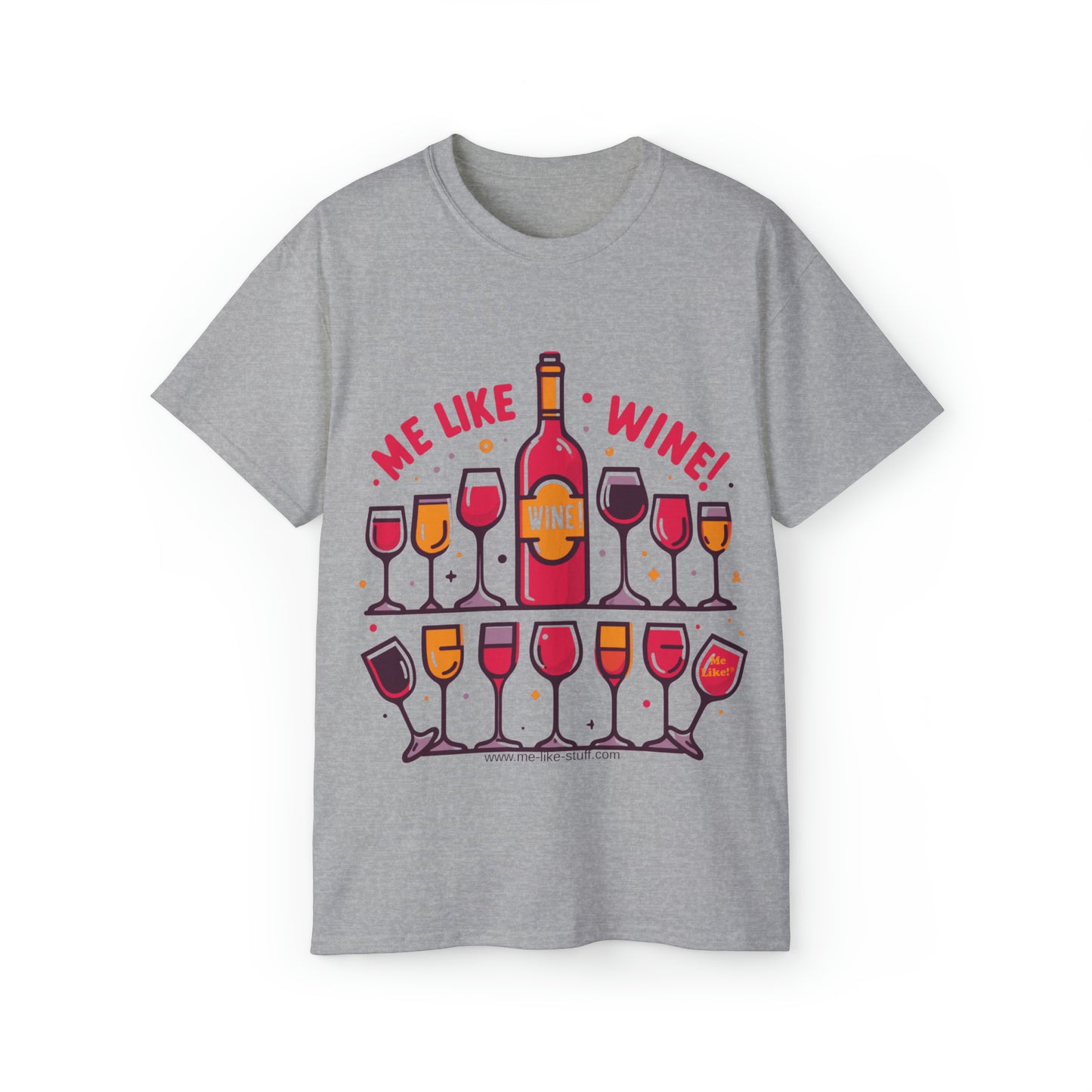 Unisex Ultra Cotton Tee - Me Like Wine! (#2)