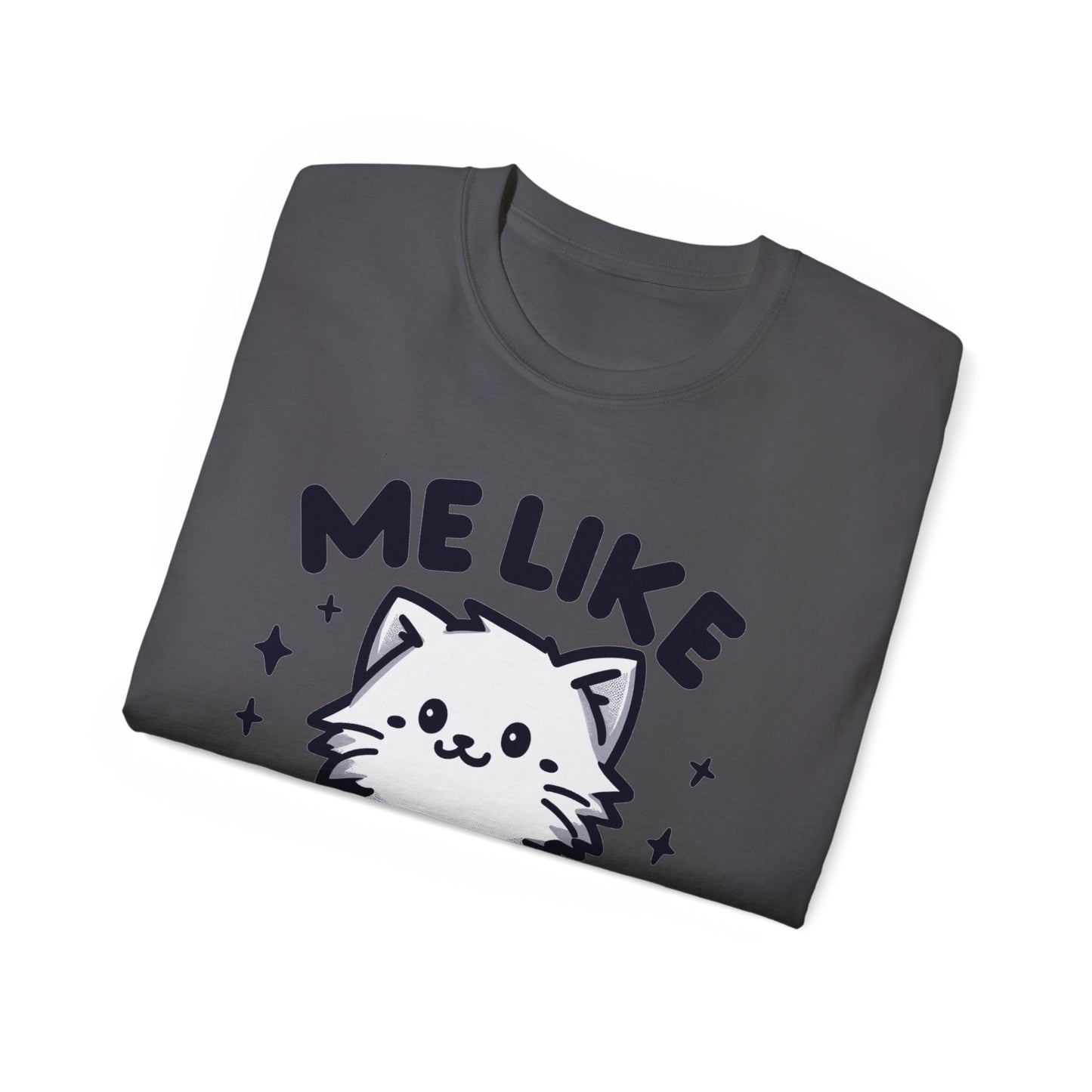 Me Like Kittens! - Unisex Ultra Cotton Tee - (#1)