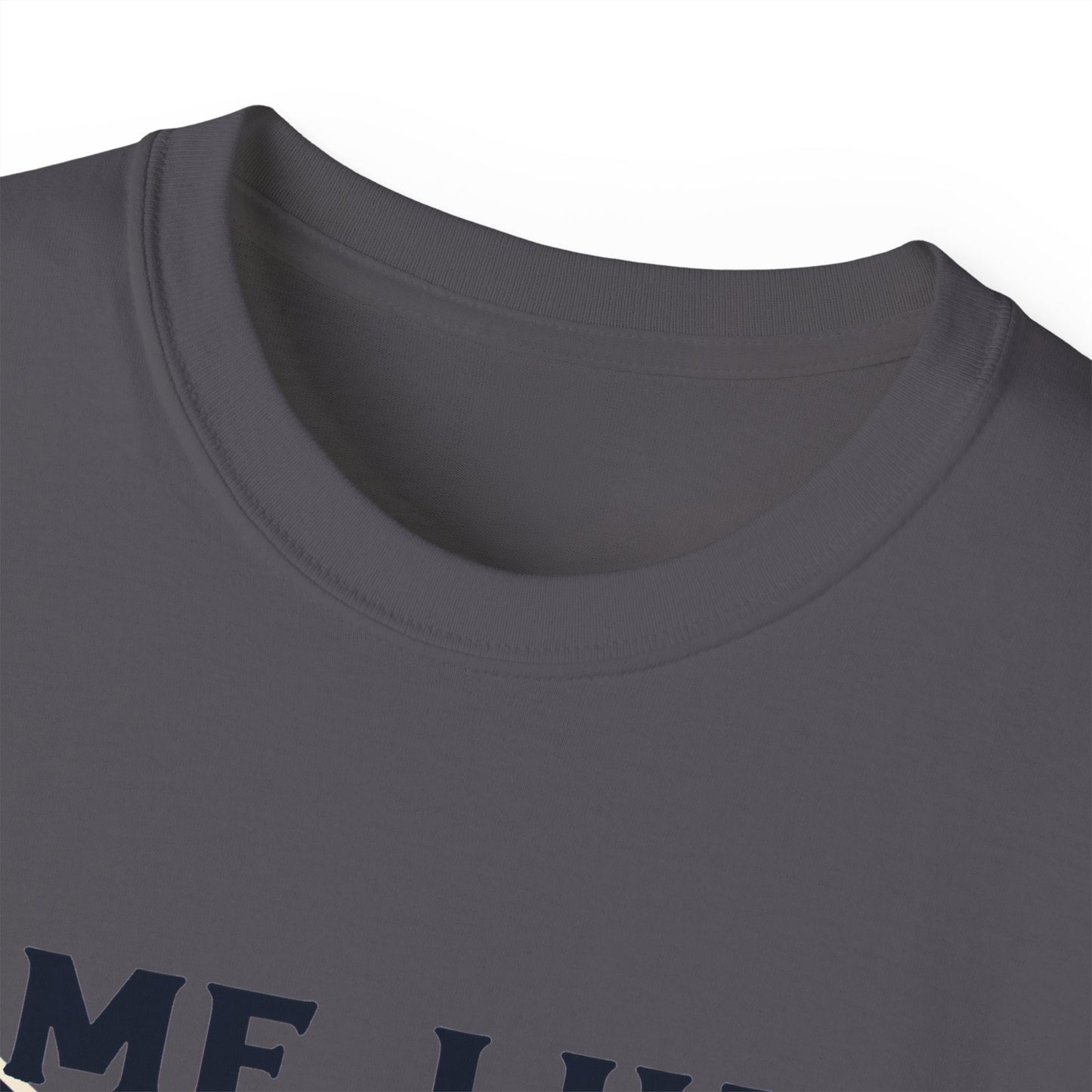 Me Like Freedom - Unisex Ultra Cotton Tee - (Freedom #2)