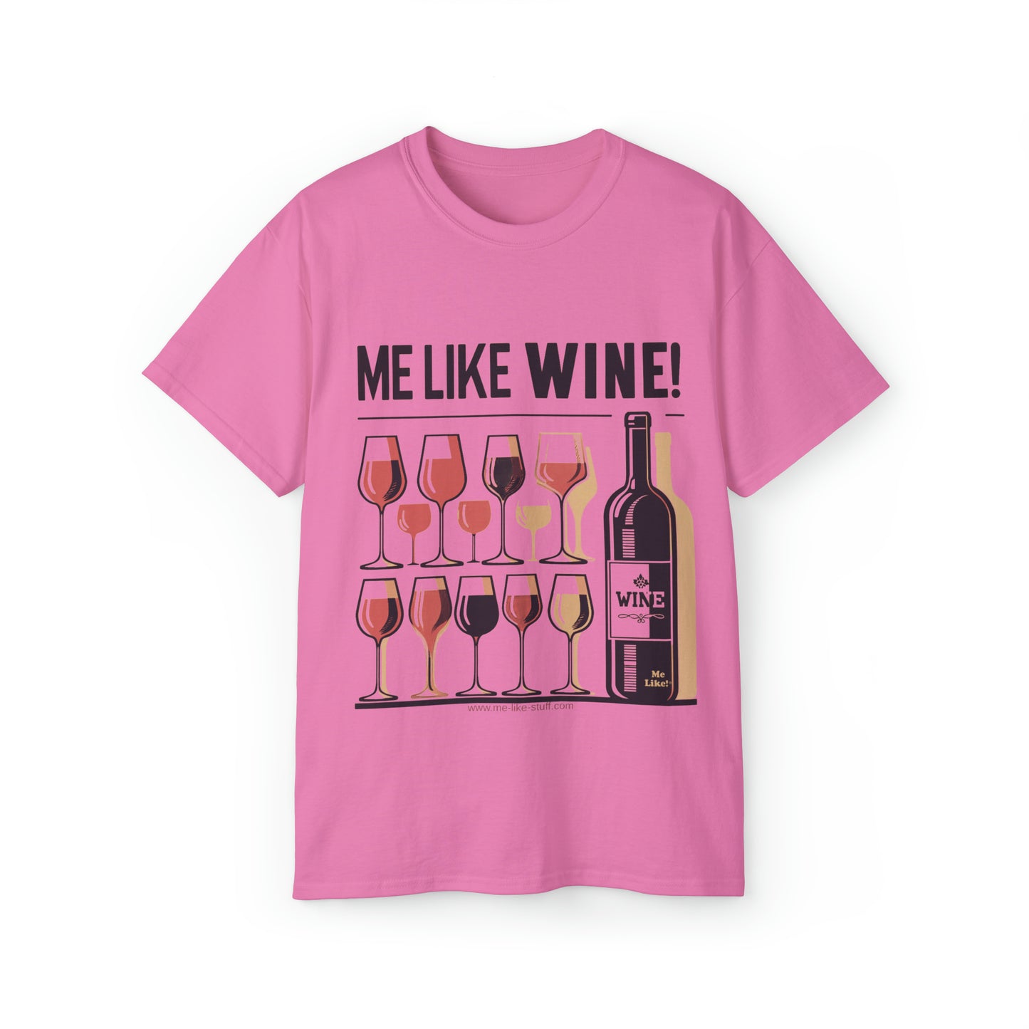 Unisex Ultra Cotton Tee - Me Like Wine! (#1)