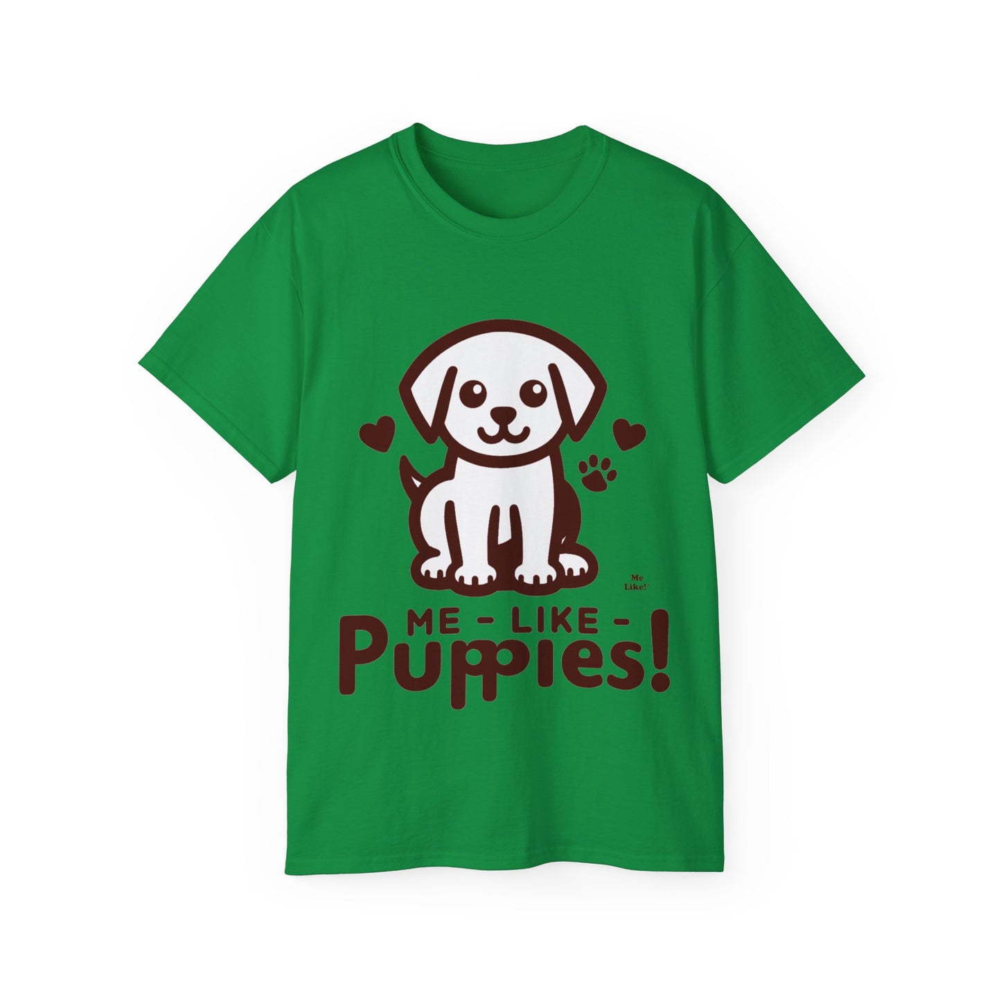 Me Like Puppies! - Unisex Ultra Cotton Tee - (#1)