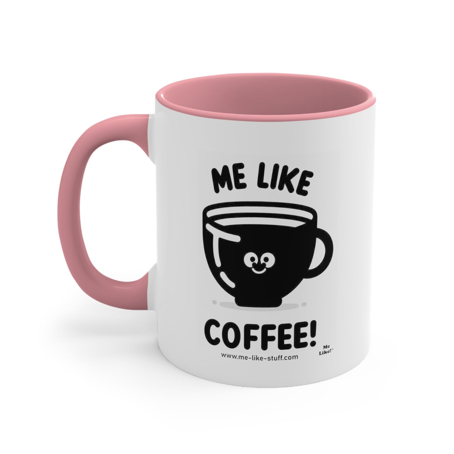 Accent Coffee Mug, 11oz - Me Like Coffee! (#1)