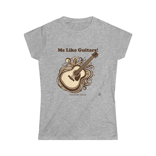 Women's Softstyle Tee - Me Like Guitars! (Acoustic #1)