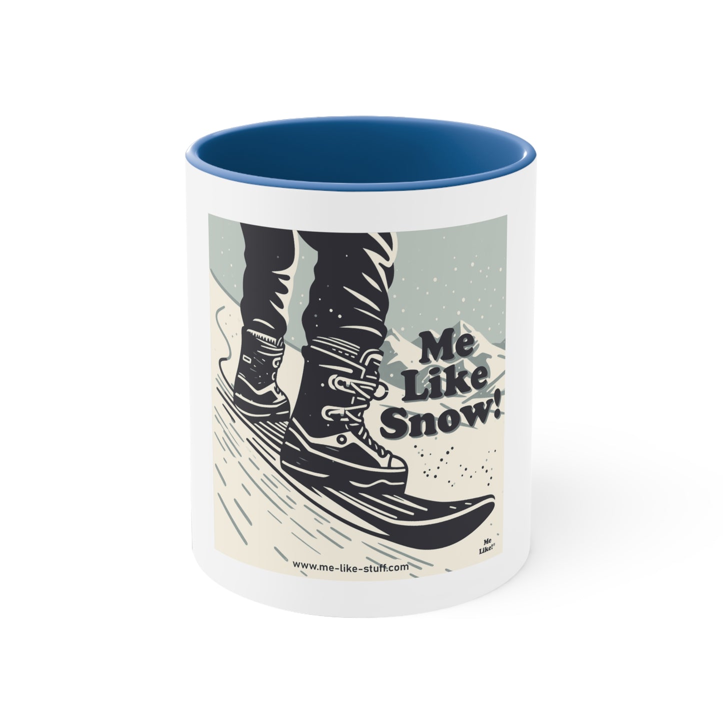 Accent Coffee Mug, 11oz - Me Like Snow! (Snowboard #1)