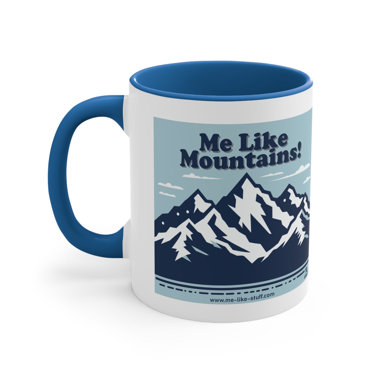 Accent Coffee Mug, 11oz - Me Like Mountains! (#2)