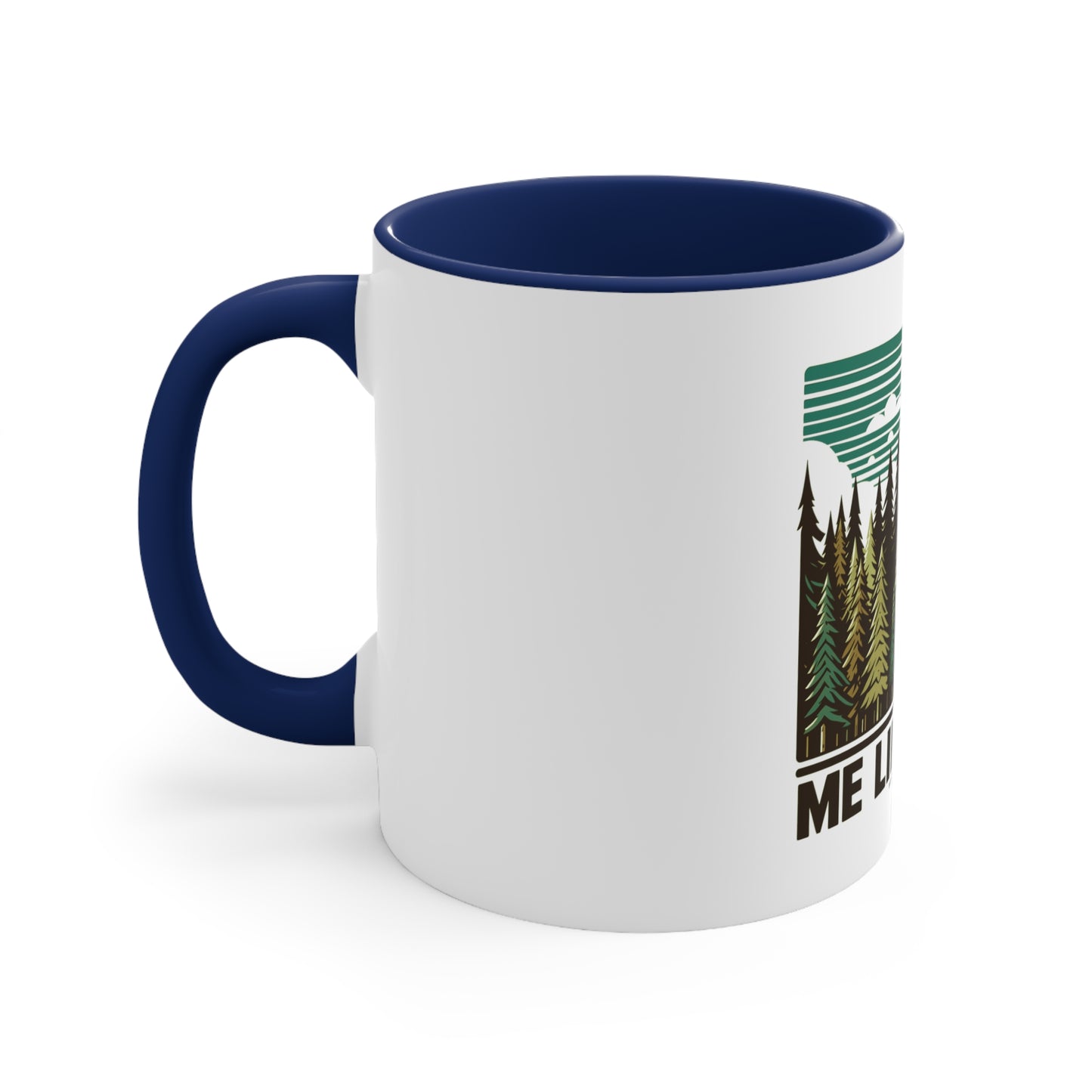 Accent Coffee Mug, 11oz - Me Like Trees! (#5)