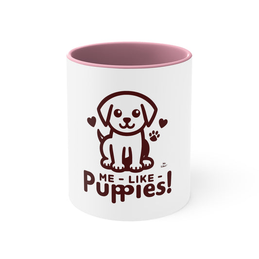 Me Like Puppies! - Accent Coffee Mug, 11oz -  (#1)