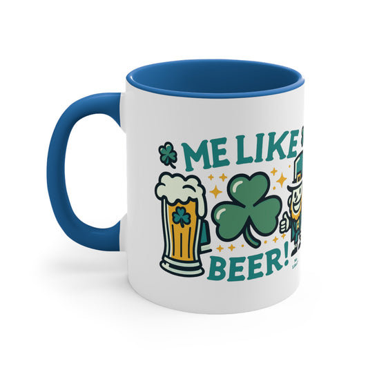 Me Like Beer! - Accent Coffee Mug, 11oz - (St. Patrick's Day #1)