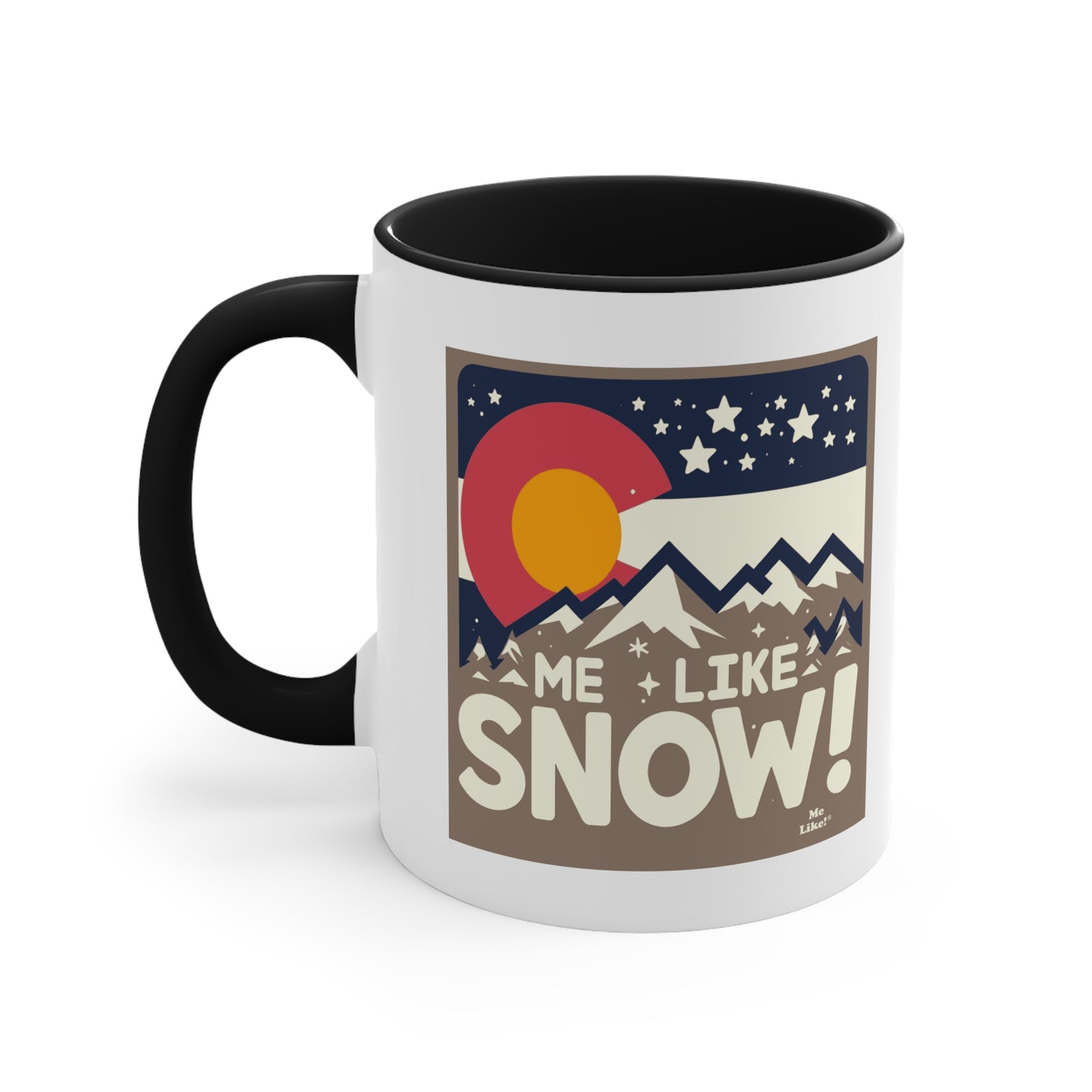 Me Like Snow! - Accent Coffee Mug, 11oz - (Snow Colorado #1)