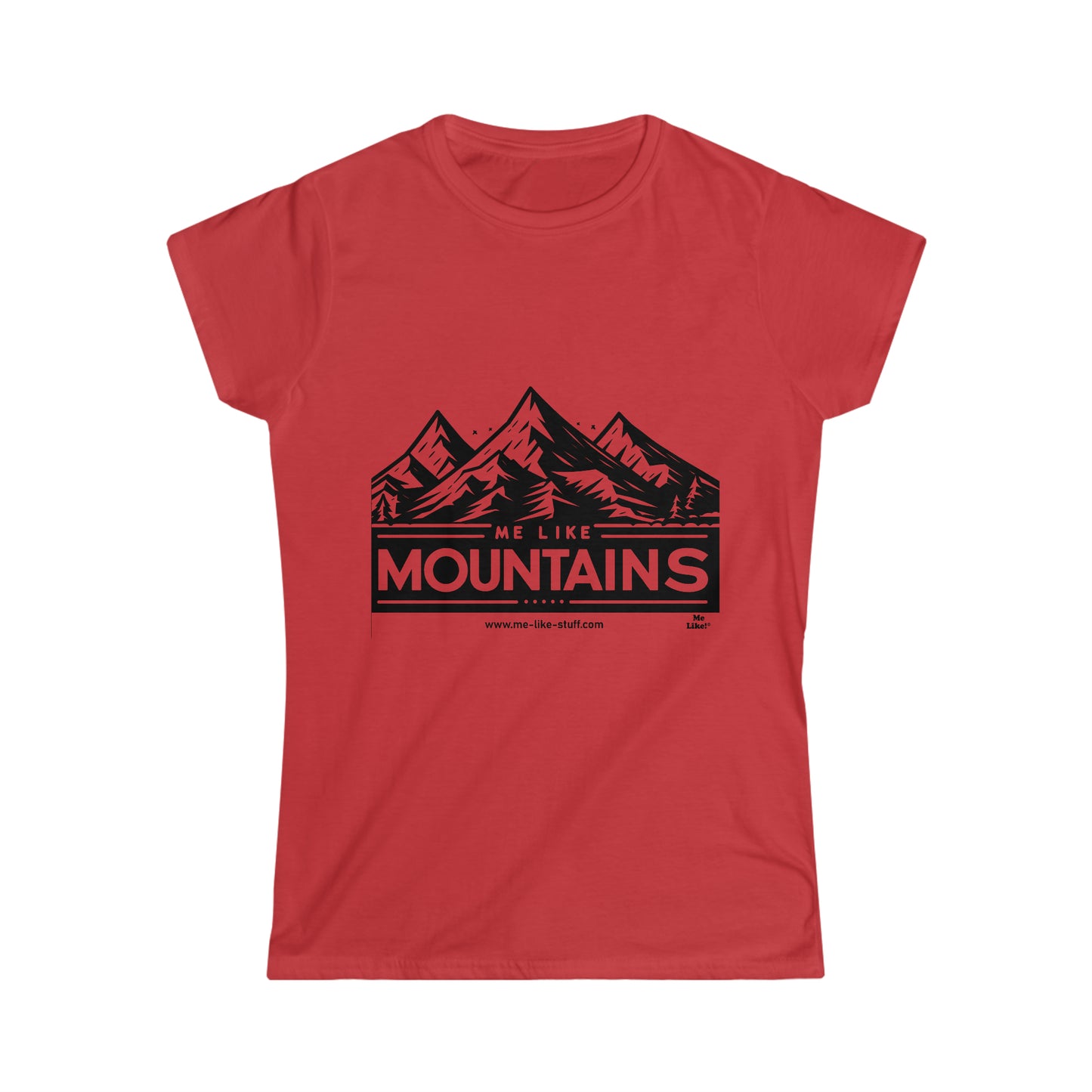 Women's Softstyle Tee - Me Like Mountains! (#1)