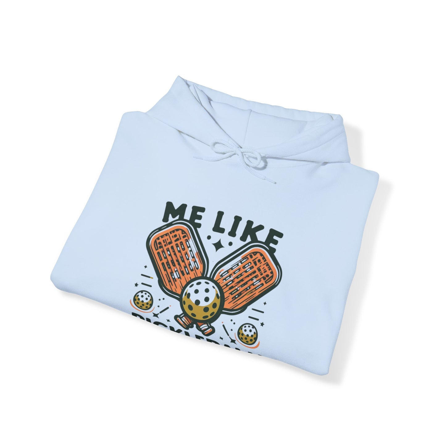 Me Like Pickleball! - Unisex Hooded Sweatshirt - (Pickleball #1)