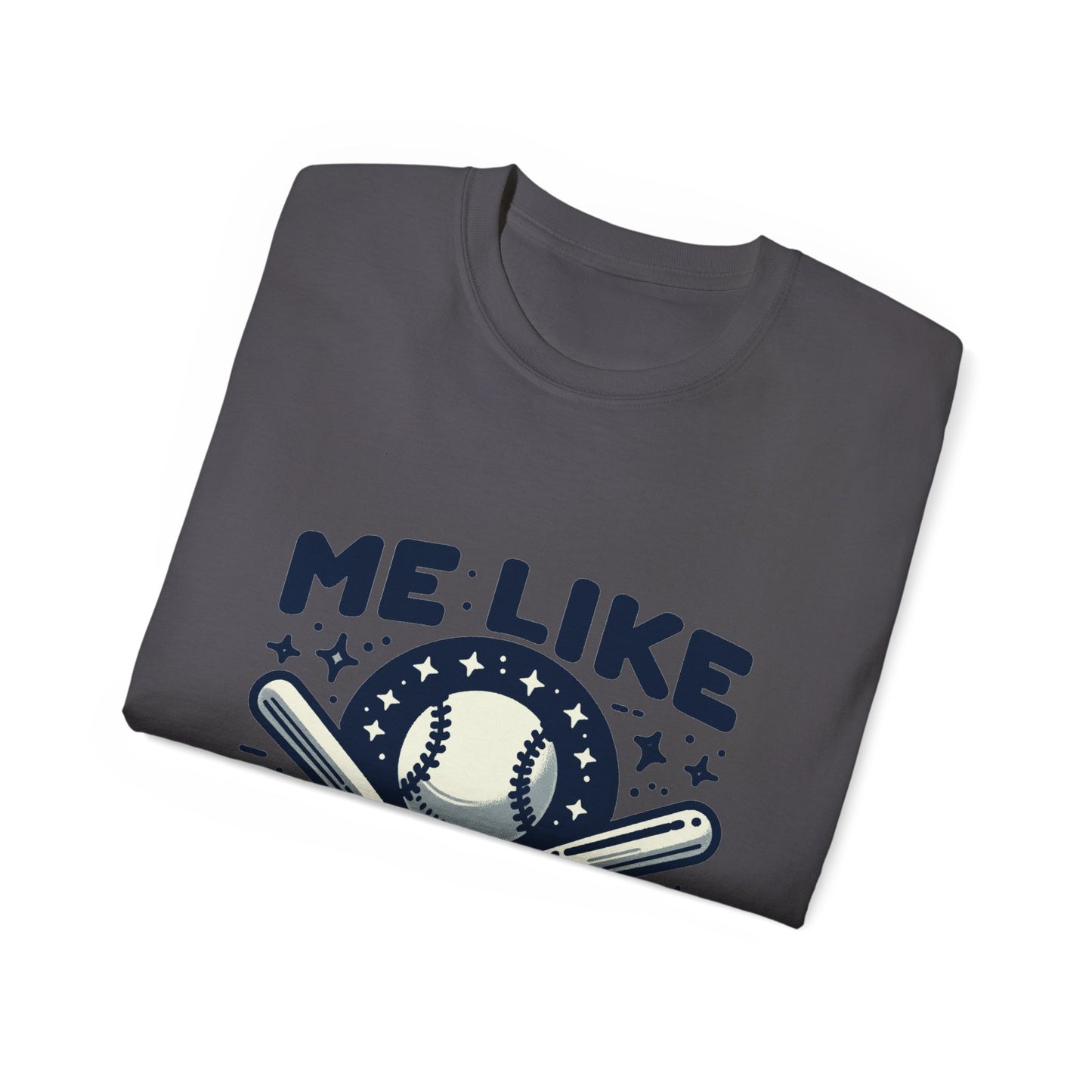 Me Like Baseball! - Unisex Ultra Cotton Tee - (Baseball #2)