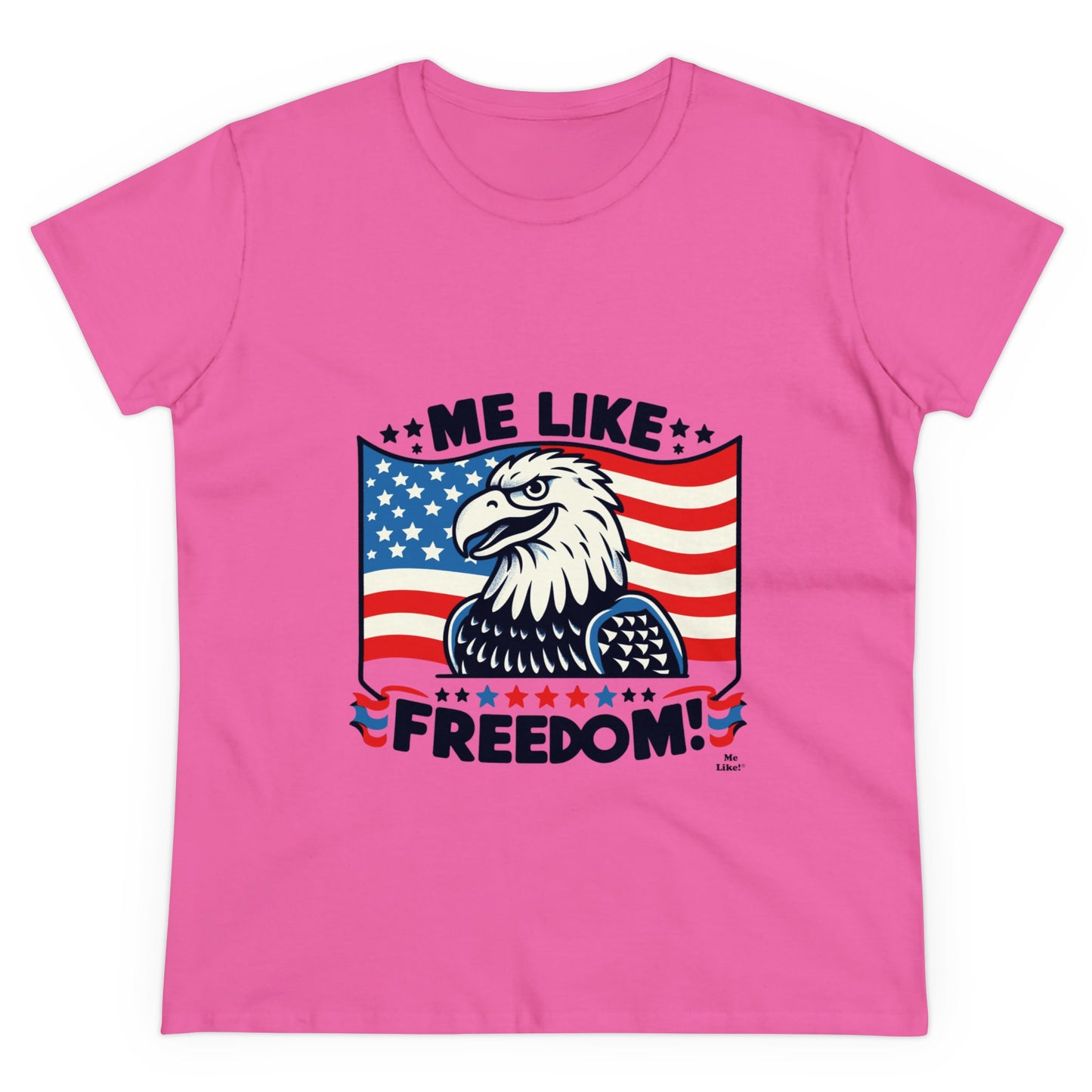 Me Like Freedom! - Women's Heavy Cotton Tee - (Freedom #4)