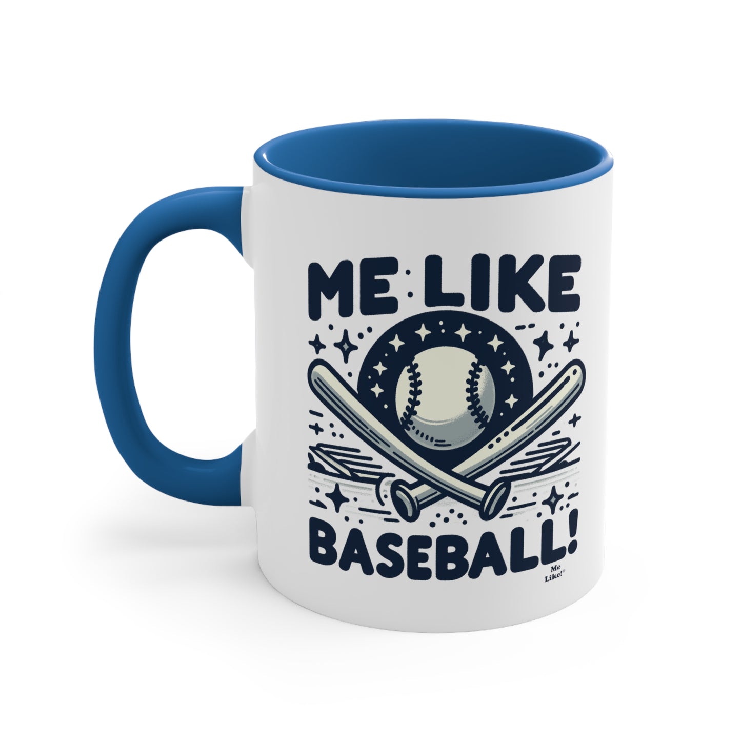 Me Like Baseball! - Accent Coffee Mug, 11oz - (Baseball #2)