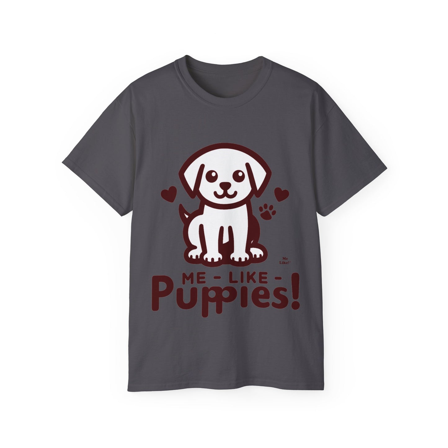 Me Like Puppies! - Unisex Ultra Cotton Tee - (#1)