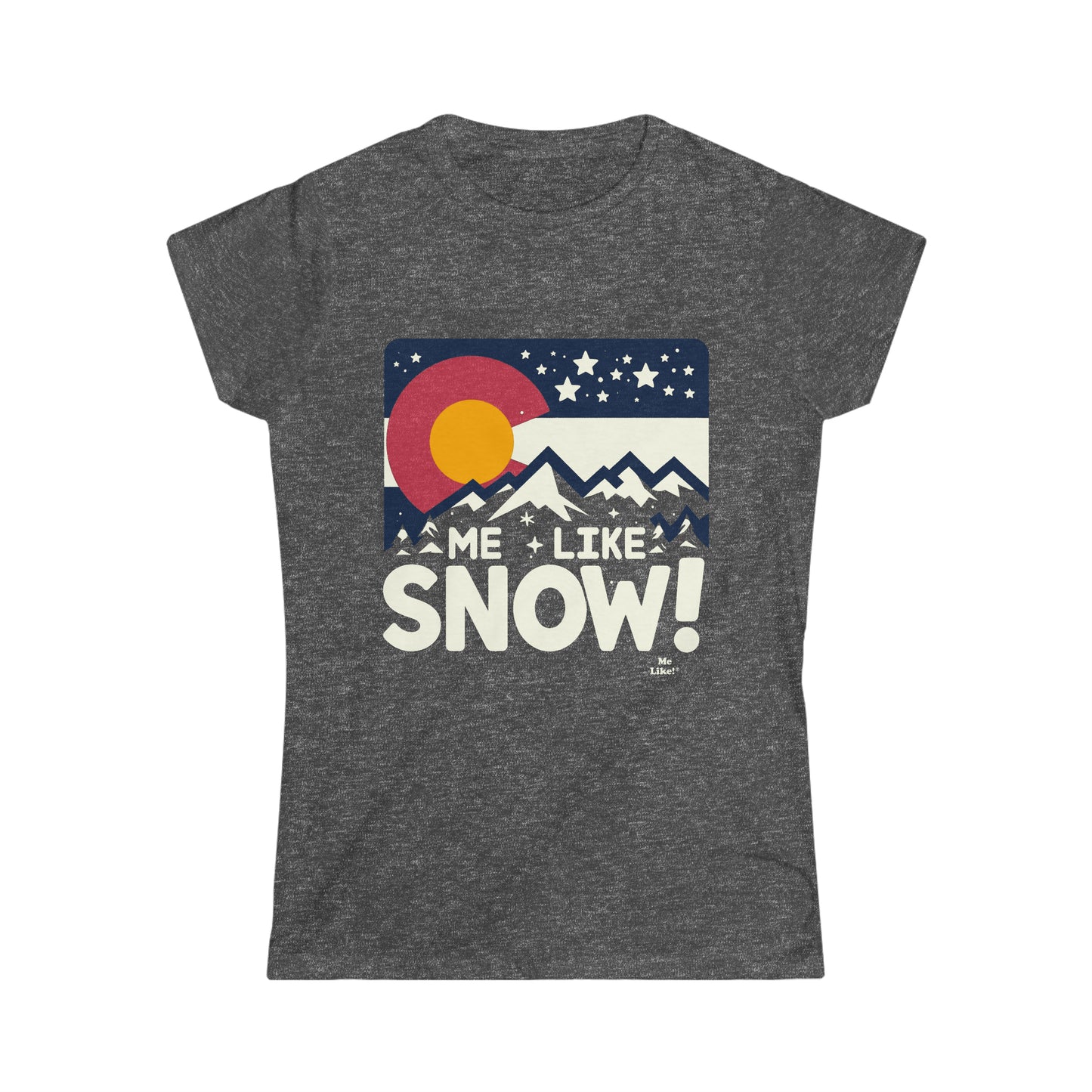 Me Like Snow! - Women's Softstyle Tee - (Snow Colorado #1)