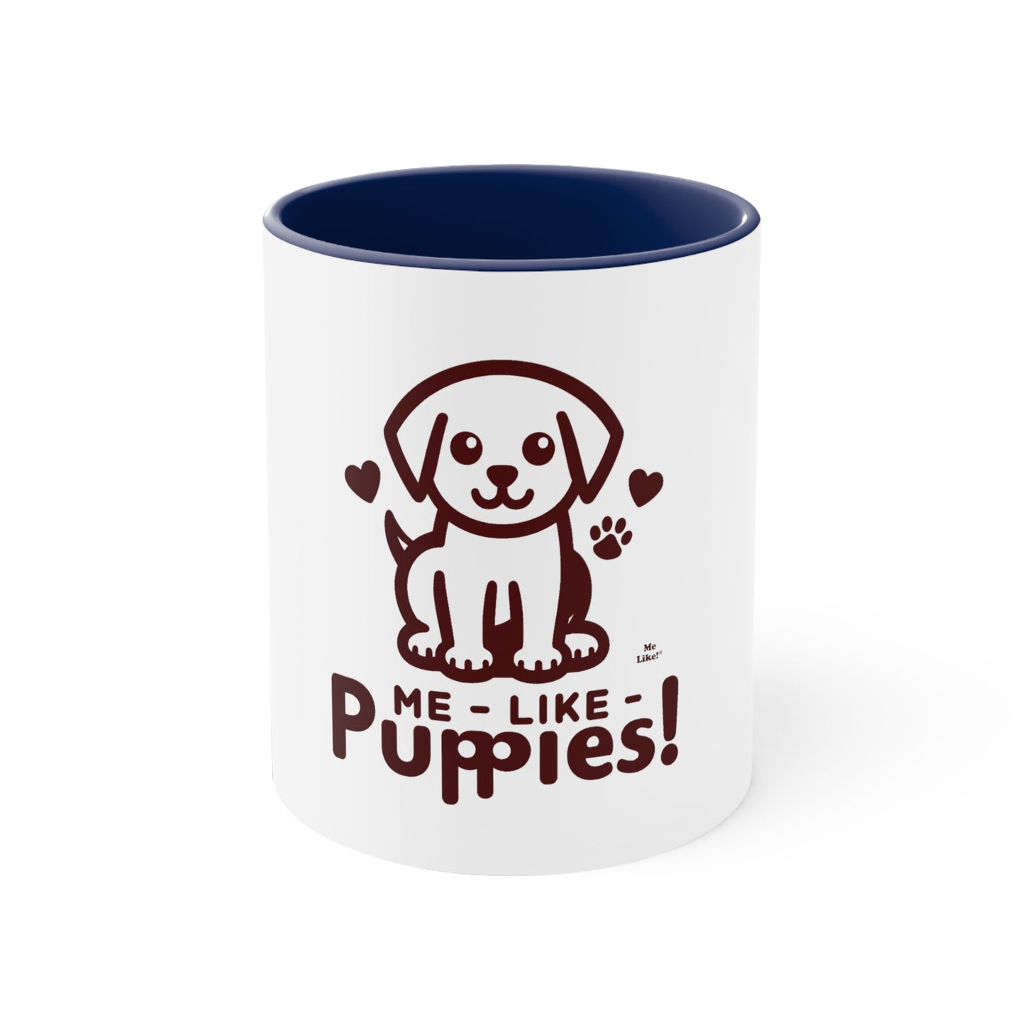 Me Like Puppies! - Accent Coffee Mug, 11oz -  (#1)