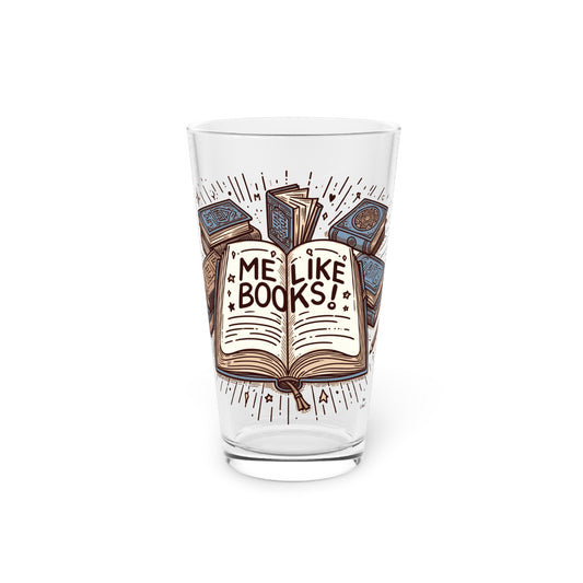 Me Like Books! - Pint Glass, 16oz - (Books #1)