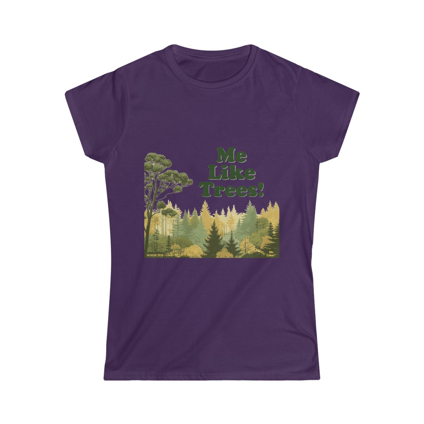Women's Softstyle Tee - Me Like Trees! (#1)