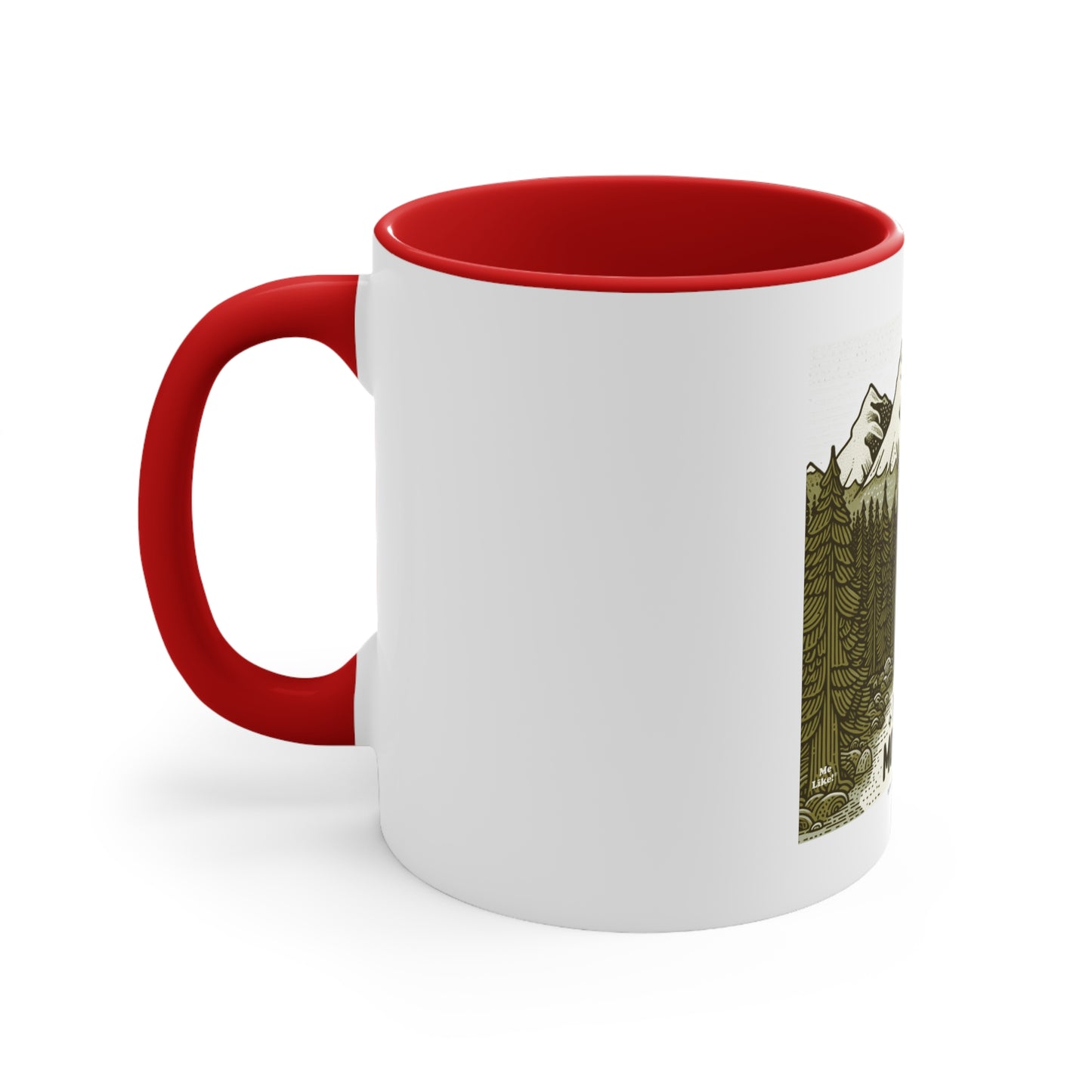 Me Like Mountains! - Accent Coffee Mug, 11oz -  (#3)