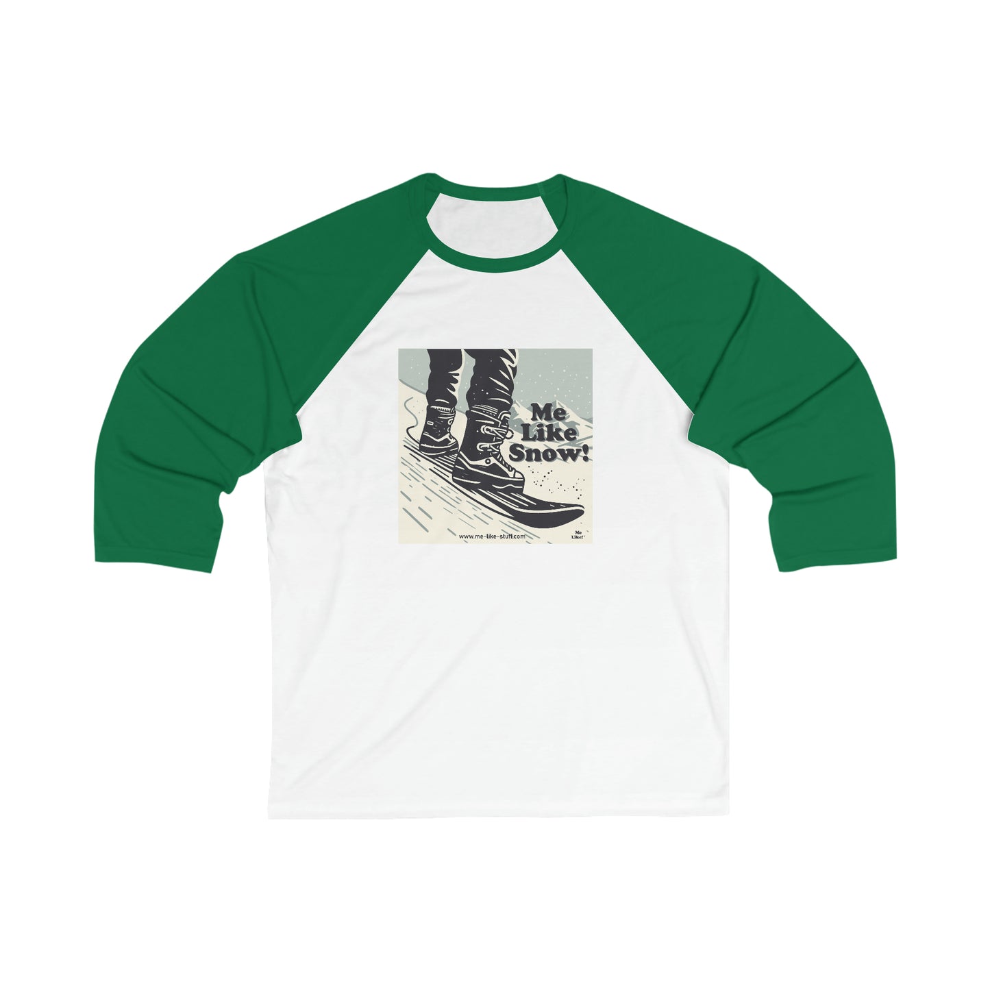 Unisex 3\4 Sleeve Baseball Tee - Me Like Snow! (Snowboard #1)