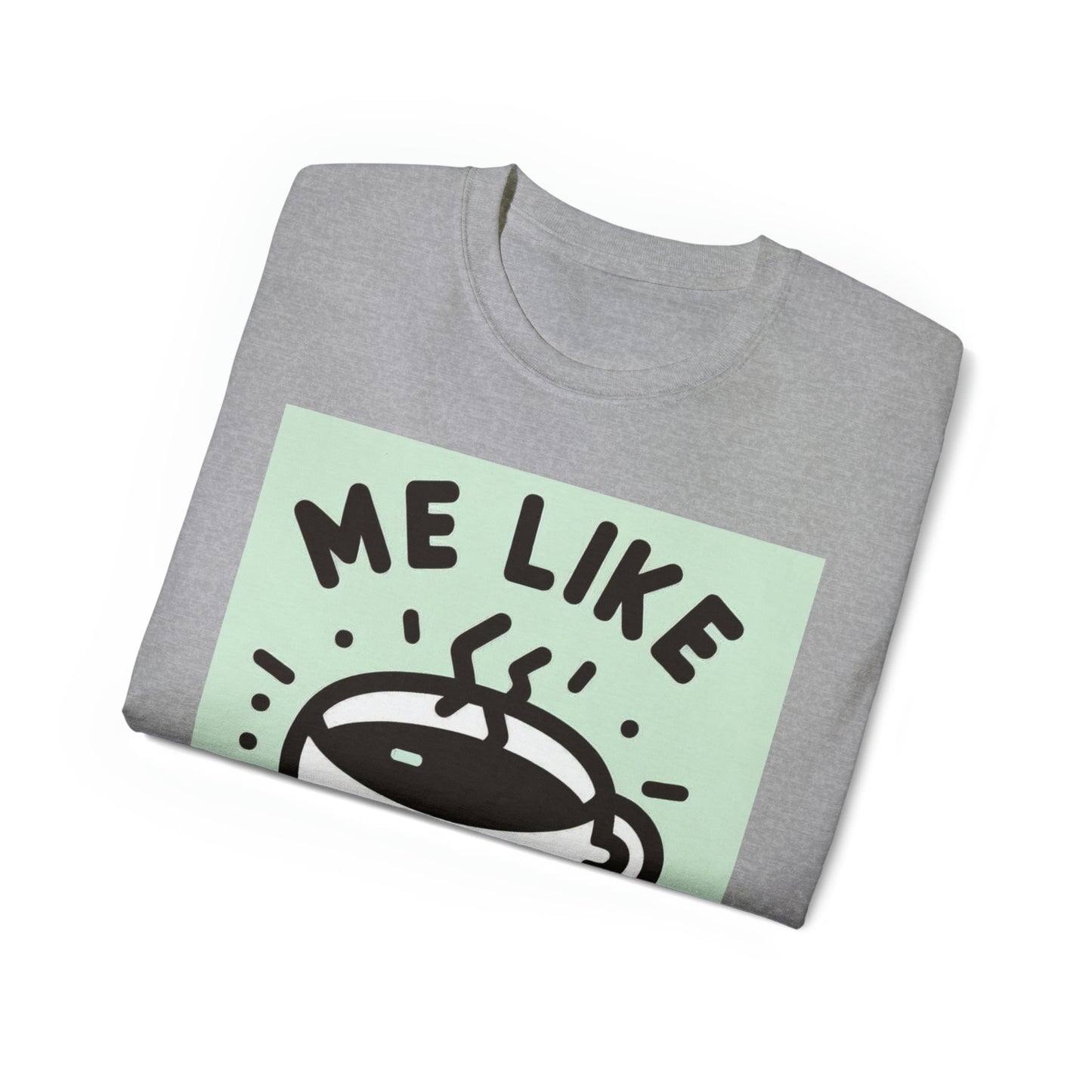 Unisex Ultra Cotton Tee - Me Like Coffee! (#2)