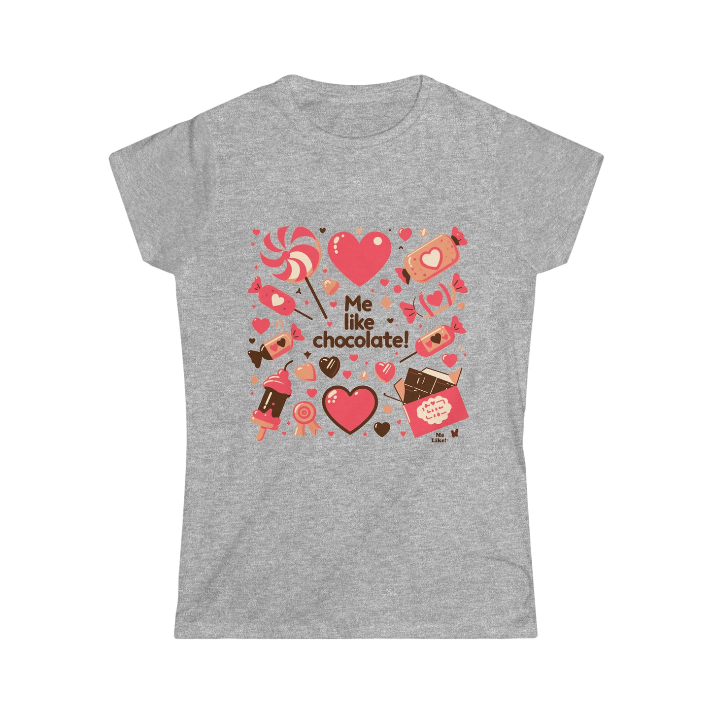 Me Like Chocolate! - Women's Softstyle Tee -  (Chocolate #2)