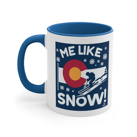 Me Like Snow! - Accent Coffee Mug, 11oz - (Ski Colorado #2)