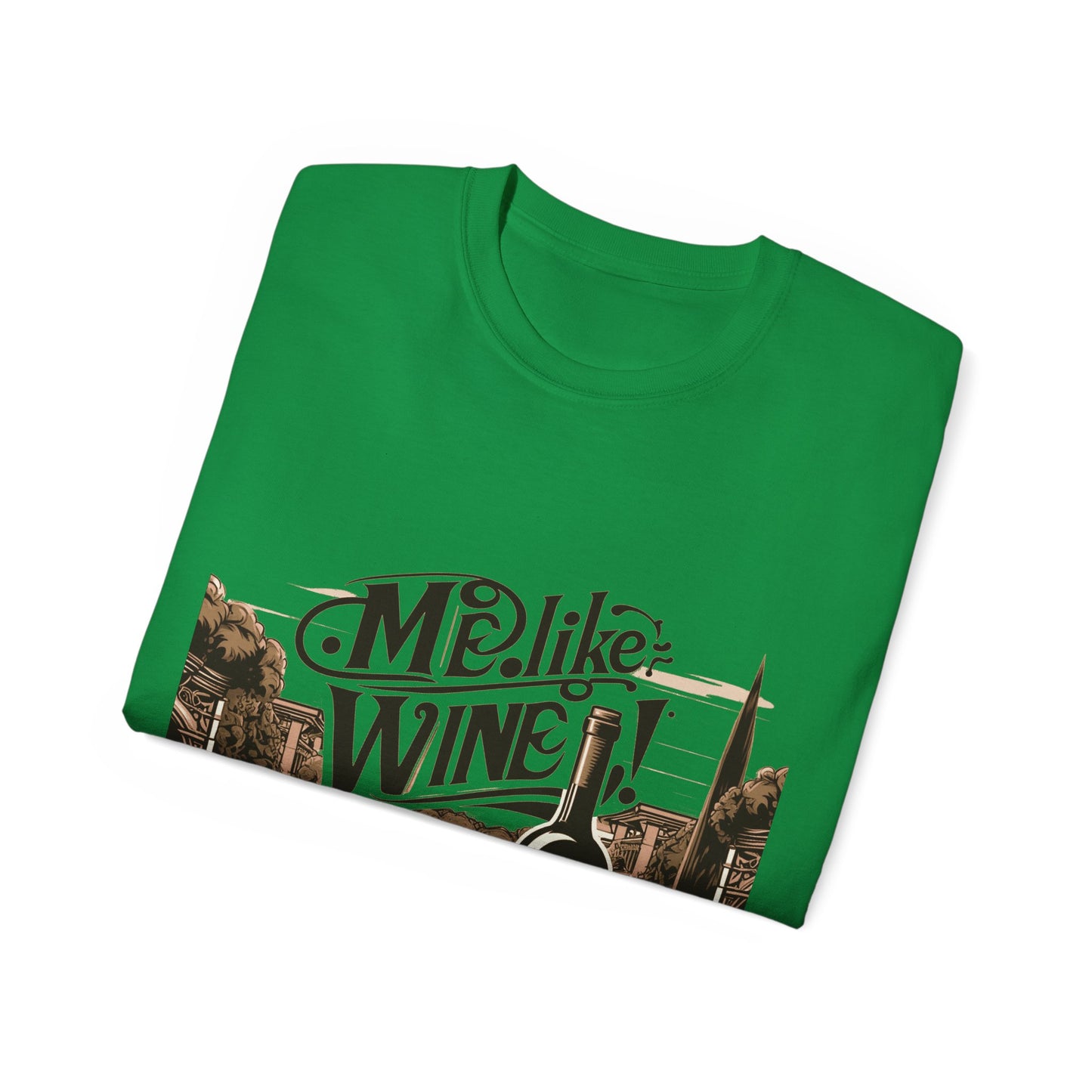 Unisex Ultra Cotton Tee - Me Like Wine! (#4)