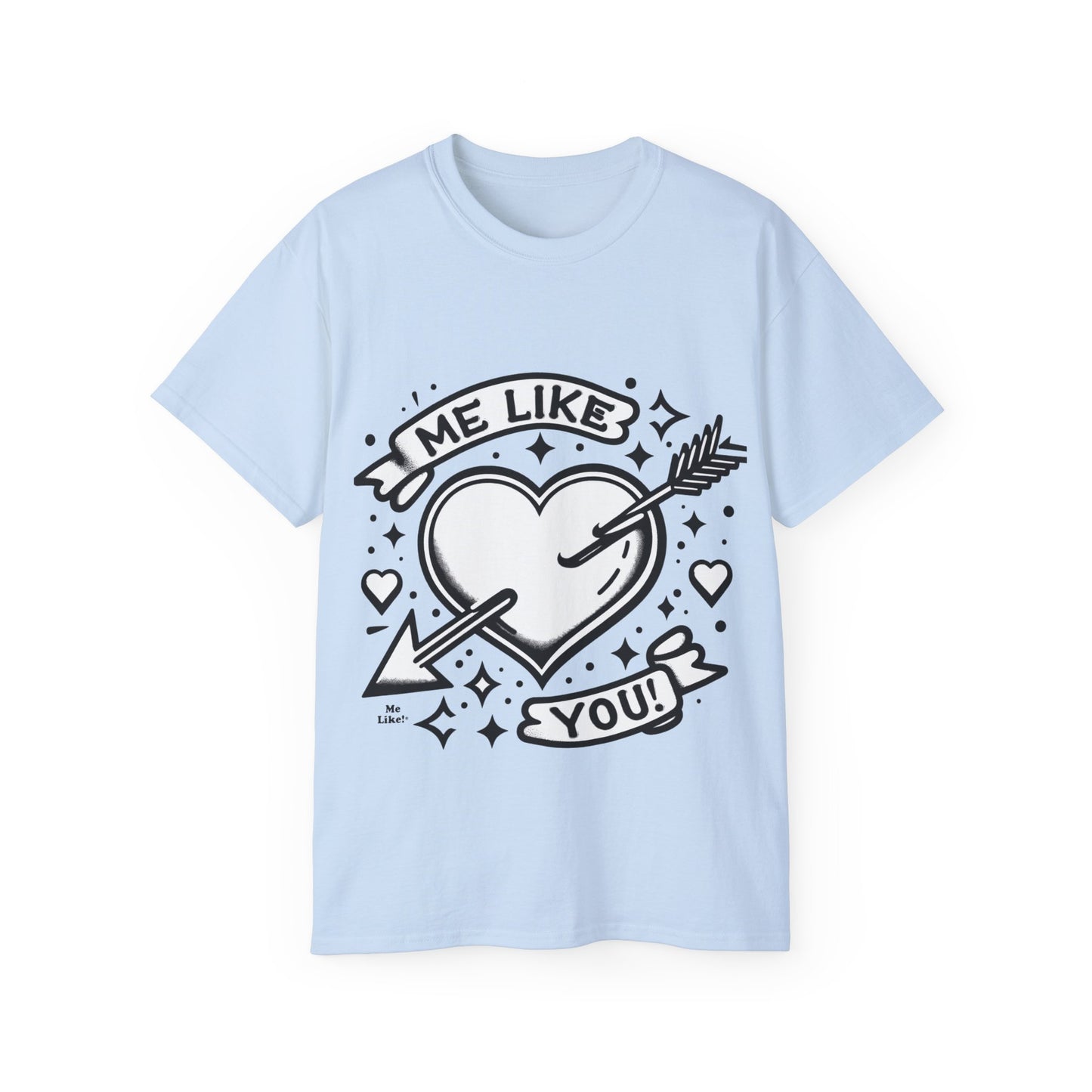 Me Like You! - Unisex Ultra Cotton Tee - (Like You #1)