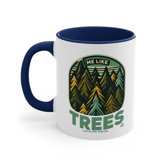 Accent Coffee Mug, 11oz - Me Like Trees! (#4)