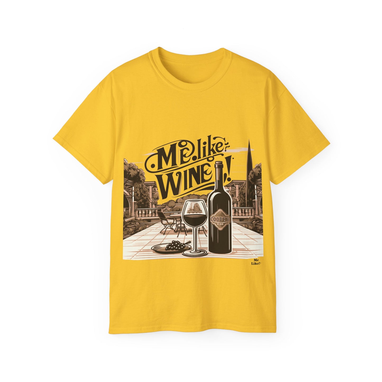 Unisex Ultra Cotton Tee - Me Like Wine! (#4)